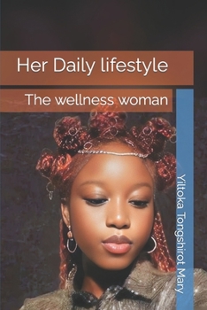 Paperback Her Daily lifestyle: The wellness woman Book
