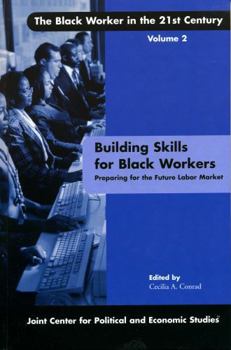 Hardcover Building Skills for Black Workers: Preparing for the Future Labor Market Book