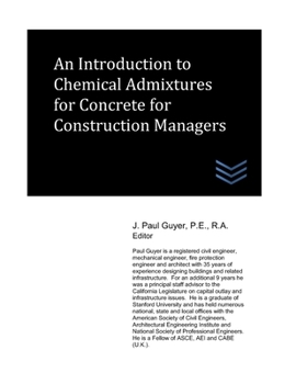 Paperback An Introduction to Chemical Admixtures for Concrete for Construction Managers Book