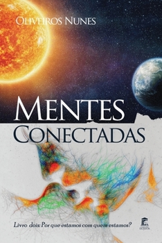 Paperback Mentes Conectadas: Livro dois: Por que estamos com quem estamos? [Portuguese] Book