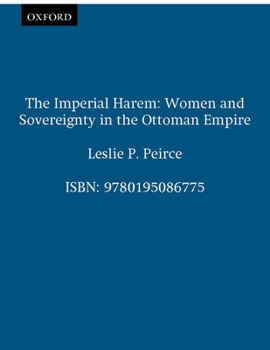 Paperback The Imperial Harem: Women and Sovereignty in the Ottoman Empire Book