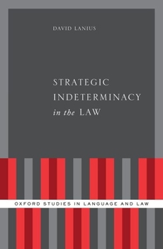 Hardcover Strategic Indeterminacy in the Law Book
