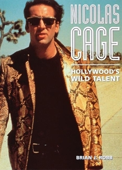 Paperback Nicolas Cage: Hollywood's Wild Talent Book