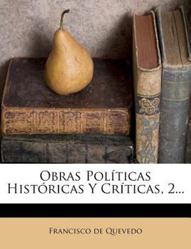 Paperback Obras Políticas Históricas Y Críticas, 2... [Spanish] Book