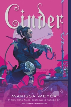 Cinder - Book #1 of the Lunar Chronicles