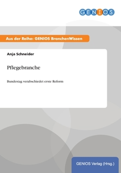 Paperback Pflegebranche: Bundestag verabschiedet erste Reform [German] Book