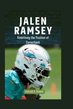 Paperback Jalen Ramsey: Redefining the Position of Cornerback Book