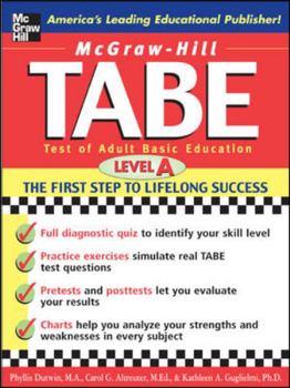 Paperback McGraw-Hill's Tabe Level A: Test of Adult Basic Education: The First Step to Lifelong Success Book