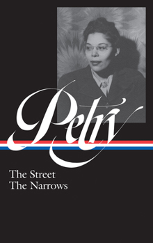 Hardcover Ann Petry: The Street, the Narrows (Loa #314) Book