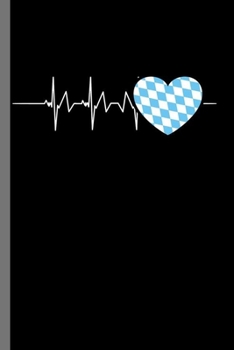 Paperback Bavarian Heartbeat: Bavarian Heartbeat Bavaria Southern Germany German Europe Gift (6"x9") Dot Grid notebook Journal to write in Book