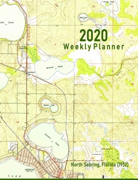 2020 Weekly Planner: North Sebring, Florida (1952): Vintage Topo Map Cover