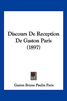 Paperback Discours De Reception De Gaston Paris (1897) [French] Book