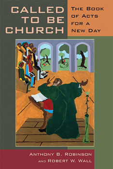 Paperback Called to Be Church: The Book of Acts for a New Day Book