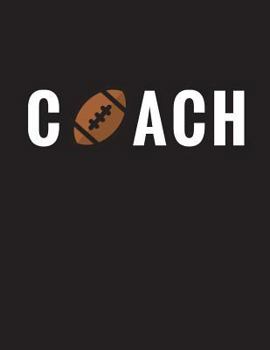 Paperback Coach: Football Coach Composition Notebook Appreciation Gift Book