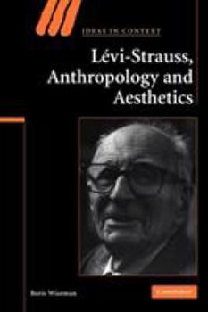 Paperback Levi-Strauss, Anthropology, and Aesthetics Book