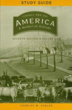 Paperback Study Guide: For America: A Narrative History, Seventh Edition Book