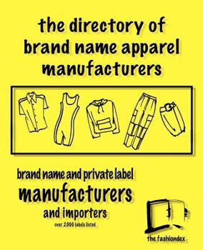 Paperback Directory of Brand Name Apparel Manufacturers and Importers Book