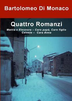 Paperback Quattro Romanzi [Italian] Book