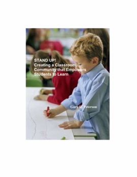 Paperback STAND UP! Creating a Classroom Community that Empowers Students to Learn Book