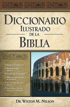 Hardcover Diccionario Ilustrado de la Biblia = Illustrated Bible Dictionary [Spanish] Book
