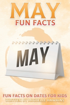 Paperback May Fun Facts: Fun Facts on Dates for Kids #5 Book