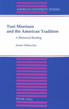 Paperback Toni Morrison and the American Tradition: A Rhetorical Reading Book