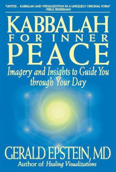 Paperback Kabbalah For Inner Peace: Imagery and Insights to Guide You through Your Day Book