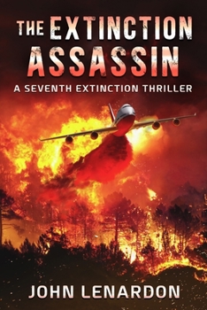 Paperback The Extinction Assassin: A Seventh Extinction Thriller Book