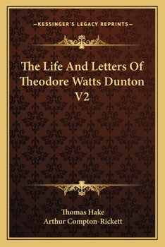 Paperback The Life And Letters Of Theodore Watts Dunton V2 Book