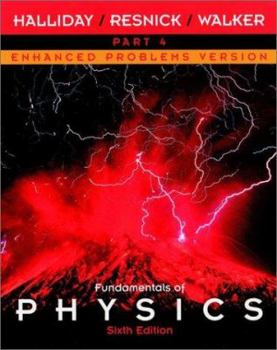 Paperback Fundamentals of Physics, Part 4, Chapters 34 - 38, Enhanced Problems Version Book