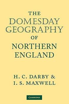 The Domesday Geography of Northern England - Book  of the Domesday Geography of England