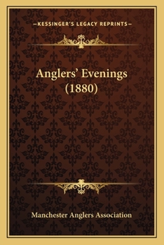 Paperback Anglers' Evenings (1880) Book