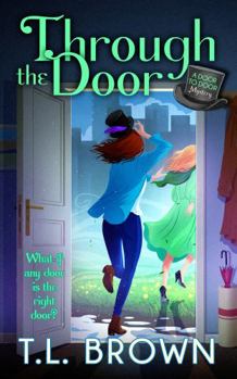Through the Door - Book #2 of the Door to Door Mystery
