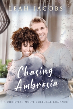 Paperback Chasing Ambrosia: A Christian Multi-Cultural Romance Book