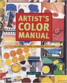 Paperback Artist's Color Manual: The Complete Guide to Working with Color Book