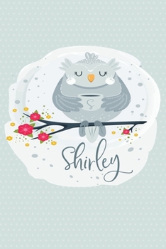 Shirley: Dot Grid Journal Personalized Name Notebook (Whimsical Owl Diaries)