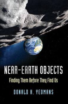 Paperback Near-Earth Objects: Finding Them Before They Find Us Book