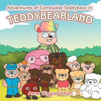 Paperback Adventures of Constable Teddybear in Teddybearland Book