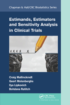 Paperback Estimands, Estimators and Sensitivity Analysis in Clinical Trials Book