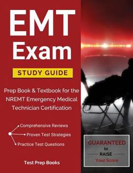 Paperback EMT Exam Study Guide: Prep Book & Textbook for the NREMT Emergency Medical Technician Certification Book