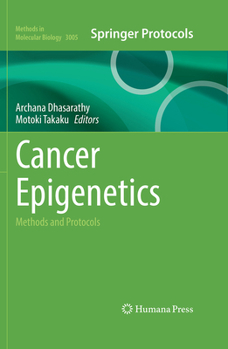 Hardcover Cancer Epigenetics: Methods and Protocols Book