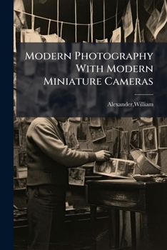 Paperback Modern Photography With Modern Miniature Cameras Book