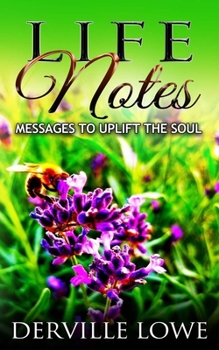 Paperback Life Notes: Messages to Uplift the Soul Book