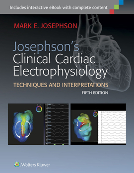 Hardcover Josephson's Clinical Cardiac Electrophysiology Book