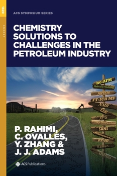Hardcover Chemistry Solutions to Challenges in the Petroleum Industry Book