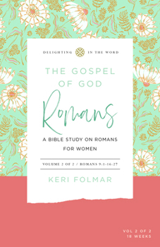 Spiral-bound The Gospel of God (Vol 2): A Bible Study on Romans for Women Book