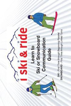Paperback I Ski and Ride: Learn to Ski or Snowboard Pocket Communication Guide Book