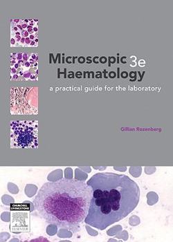 Paperback Microscopic Haematology: A Practical Guide for the Laboratory Book