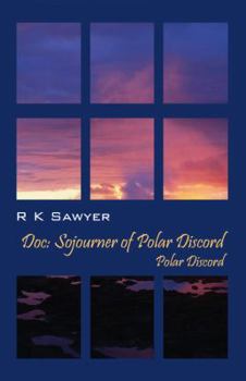 Paperback Doc: Sojourner of Polar Discord - Polar Discord Book