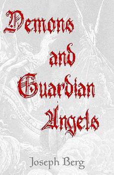 Paperback Demons And Guardian Angels: The Seductive Spirits Book